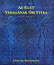 57. Drunvalo Melchizedek: Az let vilgnak si titkai I. Szilvia Patks, 1999